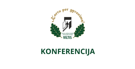 Konferencija „Paslaugų prieinamumo pokyčiai regionuose, teikiant socialinės reabilitacijos paslaugas asmenims su intelekto negalia“